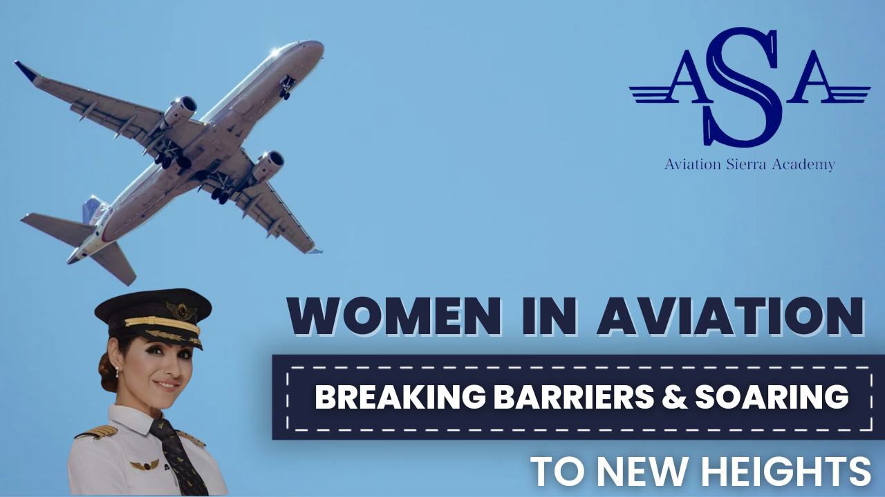 Read more about the article Women in Aviation Breaking Barriers and Soaring to New Heights